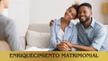 Enriquecimiento Matrimonial